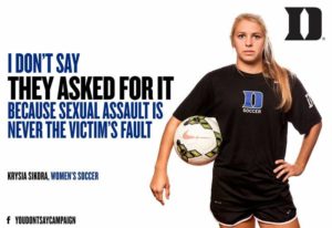 Sikora poses for her contribution to the "You Don't Say" Campaign. Courtesy of Duke University.