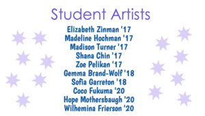 Students chosen to display their work to exhibit at the show. Artists were chosen through a submission-selection process. Piktochart made by: Anika Bhavnani '17