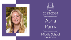 The position of middle school president goes to Asha Parry (’28), as she received the most votes from the rising seventh and eighth graders.